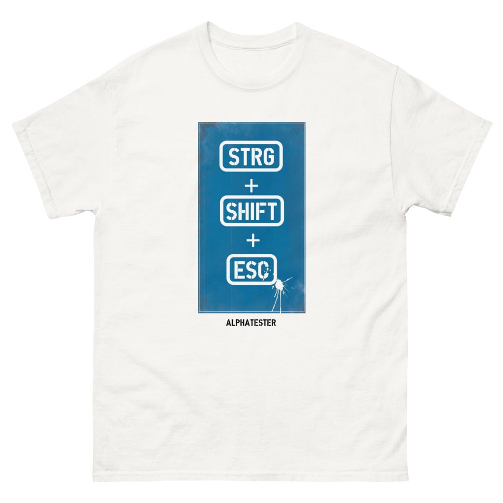DSDMJE STRG+SHIFT+ESC T-Shirt