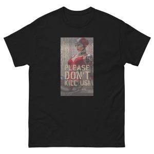 PLEASE DONT KILL US 008 T-Shirt