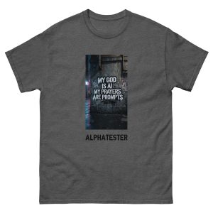 ALPHATESTER prayers T-Shirt